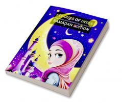 Exploring the Vibrant festival of Ramadan : A Kids colouring book celebrating colours of India : Exploring the Vibrant Festivities of Ramadan and Eid al-Fitr: A Kids Coloring Book Celebrating the C...