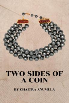 Two Sides Of A Coin : A Tale Of Love Longing and Poetry