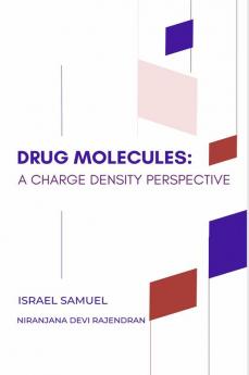 Drug Molecules: A Charge Density Perspective