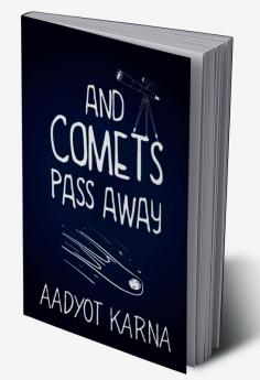 And Comets Pass Away