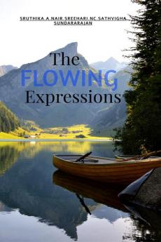 THE FLOWING EXPRESSIONS