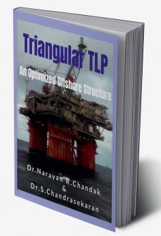 Triangular TLP : An Optimized Offshore Structure