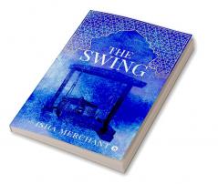 The Swing : A Story of Hope and Survival During India's Partition