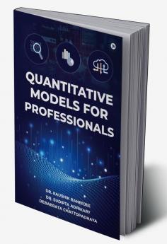 Quantitative Models For Professionals