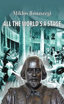 All the World’s a Stage