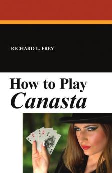 How to Play Canasta