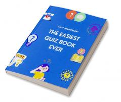 The Easiest Quiz Book Ever : Quizzing for newbies