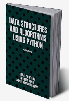 DATA STRUCTURES AND ALGORITHMS USING PYTHON