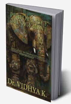 PERFORMANCE MANAGEMENT : Excellence in organizational performance