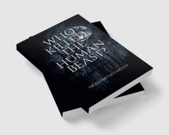Who Killed The Human Beast