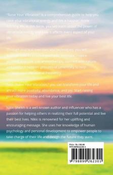 Raise Your Vibration: Live A Happy And Grateful Life