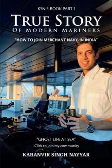 True Story Of Modern Mariners : How To Join MERCHANT NAVY In India