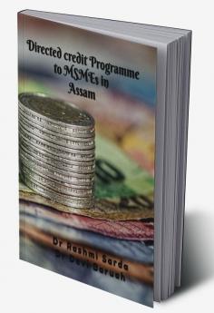 Directed credit Programme to MSMEs in Assam