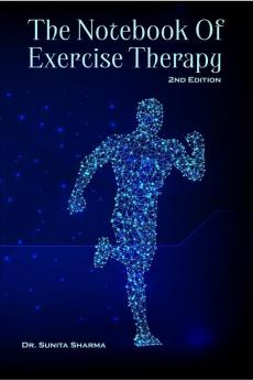 The Note Book of Exercise Therapy: 2nd Edition