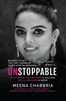 UNSTOPPABLE: Only When You Become A Villain You’ll Become A Hero