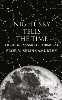 Night Sky Tells the Time : Through Sanskrit Formulae
