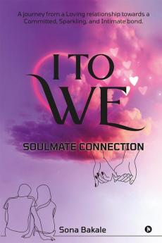 I TO WE: Soulmate Connection