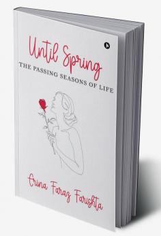 Until Spring : The Passing Seasons of Life