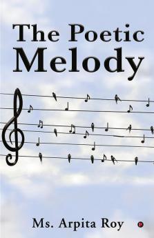 The Poetic Melody