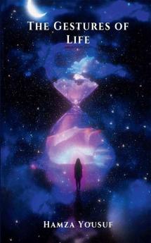 The Gestures of life
