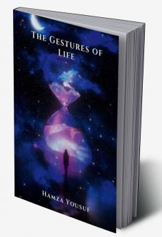 The Gestures of life