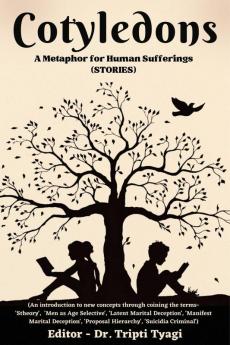Cotyledons : A Metaphor for Human Sufferings (Stories)