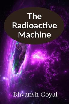 The radioactive machine
