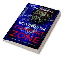 Beyond the Comfort Zone : The Introvert's Guide To Thriving In An Extroverted World