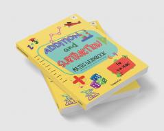 Addition and Subtraction Maths Workbook : Maths Workbook for 4-10 years olds