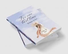 For one last time : A letter to her