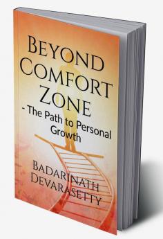 Beyond Comfort Zone : The Path to Personal Growth