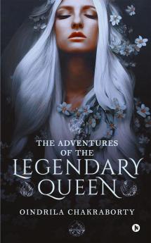 The Adventures of the Legendary Queen