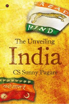 The Unveiling India