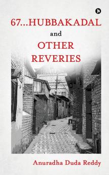 67...Hubbakadal and Other Reveries