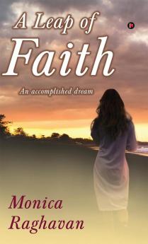 A Leap of Faith : An accomplished dream
