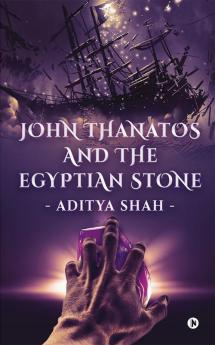 John Thanatos and The Egyptian Stone
