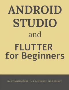 Android Studio and Flutter for Beginners