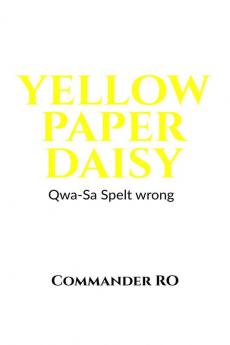 Yellow Paper Daisy : Qwa-Sa Spelt wrong