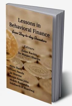 Lessons in Behavioral Finance : from Day-to-day Investors