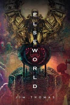 Elseworld : An unusual collection of stories about man machines space angels aliens and much more.