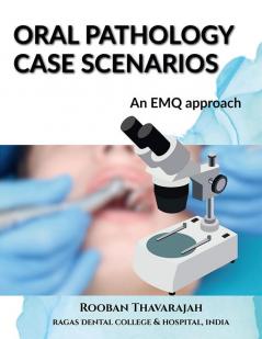 Oral Pathology Case Scenarios : An EMQ Approach