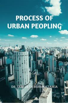 PROCESS OF URBAN PEOPLING