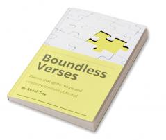 Boundless Verses : Poems that ignite minds and celebrate limitless potential