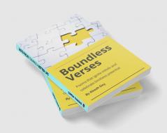 Boundless Verses : Poems that ignite minds and celebrate limitless potential