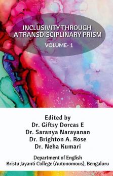 Inclusivity through a Transdisciplinary Prism : Volume - 1