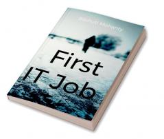 First IT Job: A Career Guide for Beginners
