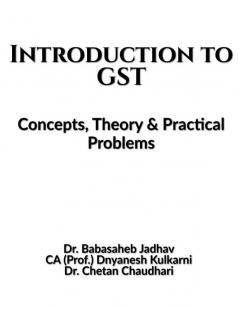 Introduction to GST: Concepts Theory & Practical Problems