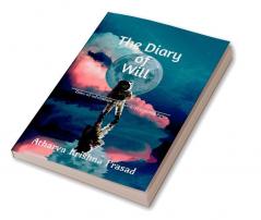 The Diary Of Will: Adventure Sci-Fi Creativity