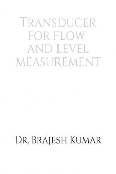 Transducer for Flow and Level Measurement