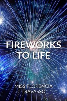 Fireworks to Life